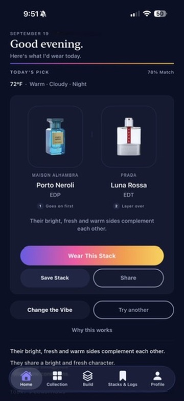 ScentStack Home screen: "Good evening — here's what I'd wear today," today's pick pairing Maison Alhambra Porto Neroli with Prada Luna Rossa at a 78% match, with Wear This Stack, Save Stack, and Share actions.